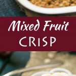 La mejor fruta crujiente con tus frutas de verano favoritas y una cobertura de nueces con mantequilla de avena.