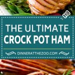 Receta Crock Pot Jamón |  Jamón cocido a fuego lento |  Jamón glaseado |  Jamón de Acción de Gracias |  Jamón de Navidad |  Jamón de Pascua #ham #slowcooker #crockpot #dinner #christmas #thanksgiving #easter #glutenfree #dinneratthezoo